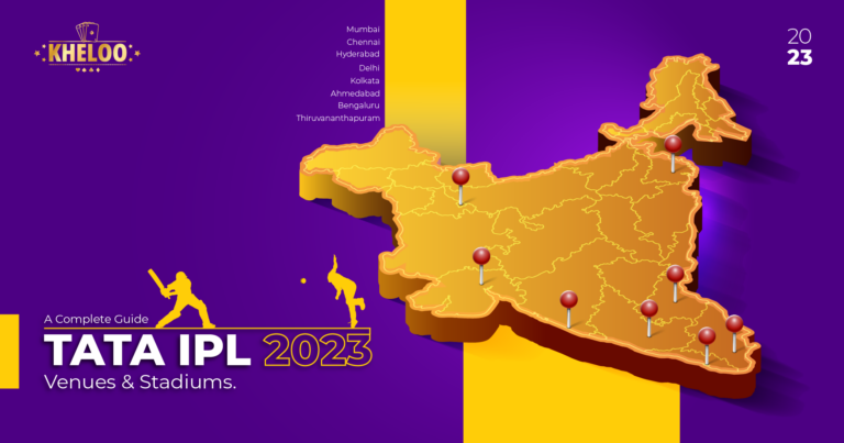 A Complete List of TATA IPL 2023 Venues and Stadiums