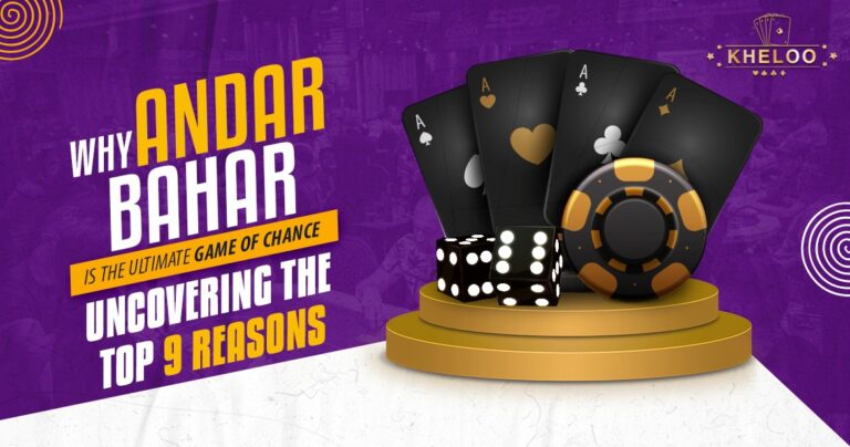 Why Andar Bahar Is The Ultimate Game of Chance