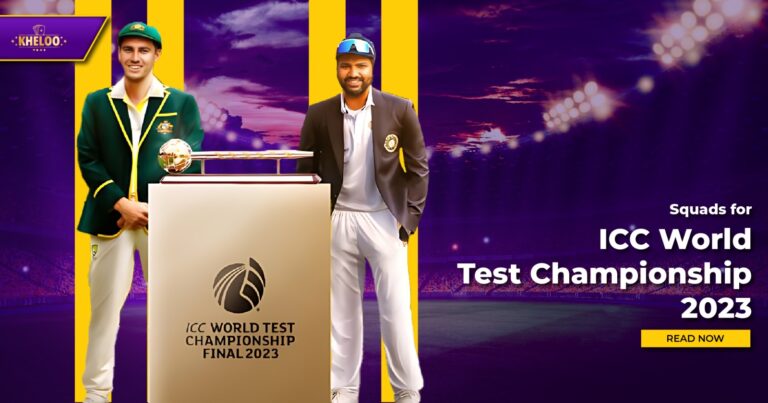 Squads for ICC WTC 2023 India vs Australia