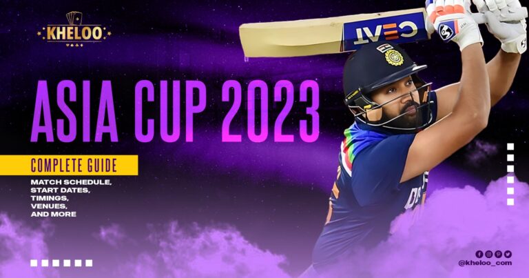 Complete Guide to Asia Cup 2023 Match Schedule, Start Dates, Timings, Venues, and More