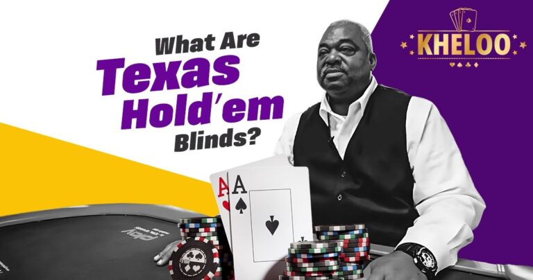 What Are Texas Hold’em Blinds