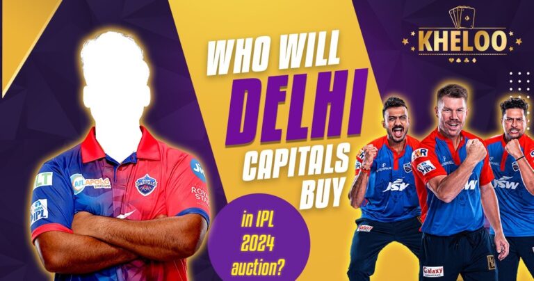 Who will Delhi Capitals buy in the IPL 2024 Auction