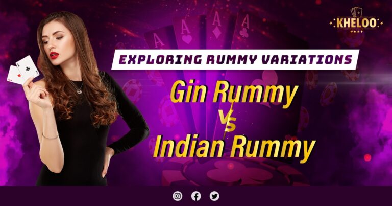 Exploring Rummy Variations Gin Rummy vs Indian Rummy