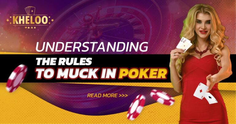 Understanding the Rules to Muck in Poker