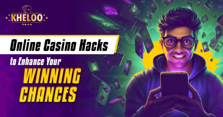 Online Casino Hacks to enhance your casino winnings