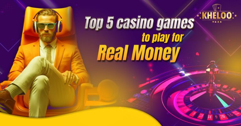Top 5 Casino Games to Play for Real Money