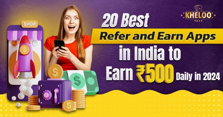 20 Best Refer and Earn Apps in India