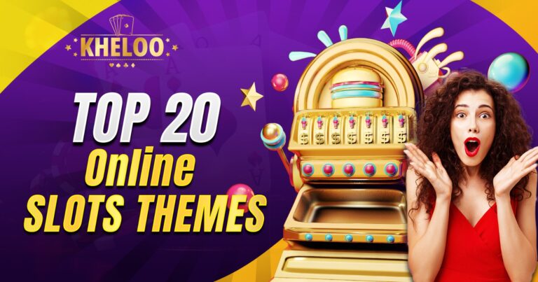 Top 20 Themes in Online Slots