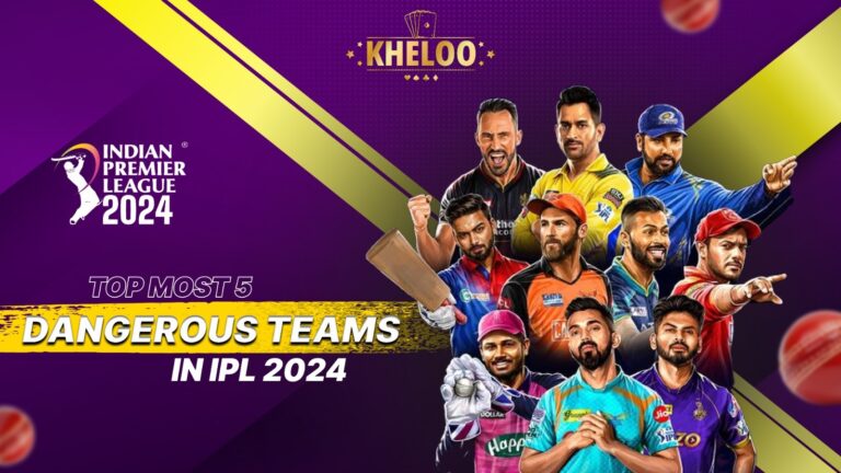 Top 5 Most Dangerous Teams in IPL 2024
