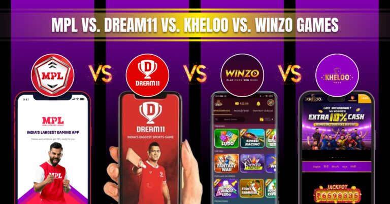 MPL Vs. Dream11 Vs. Kheloo Vs. WinZO Games