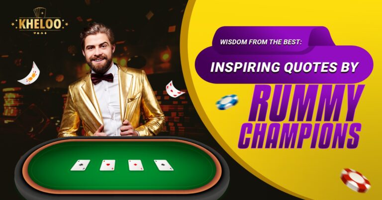 Inspiring Quotes by Rummy Champions