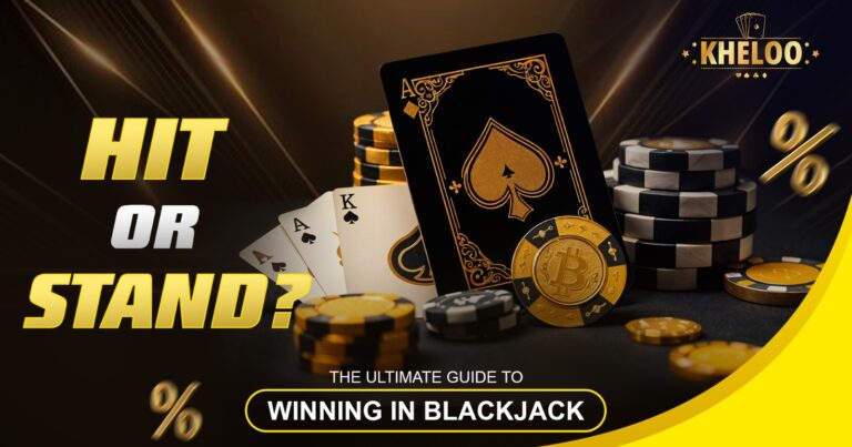 Hit or Stand - Guide to Winning in Blackjack