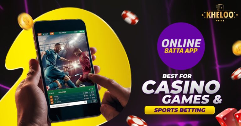 Online Satta App Best for Casino Games & Sports Betting